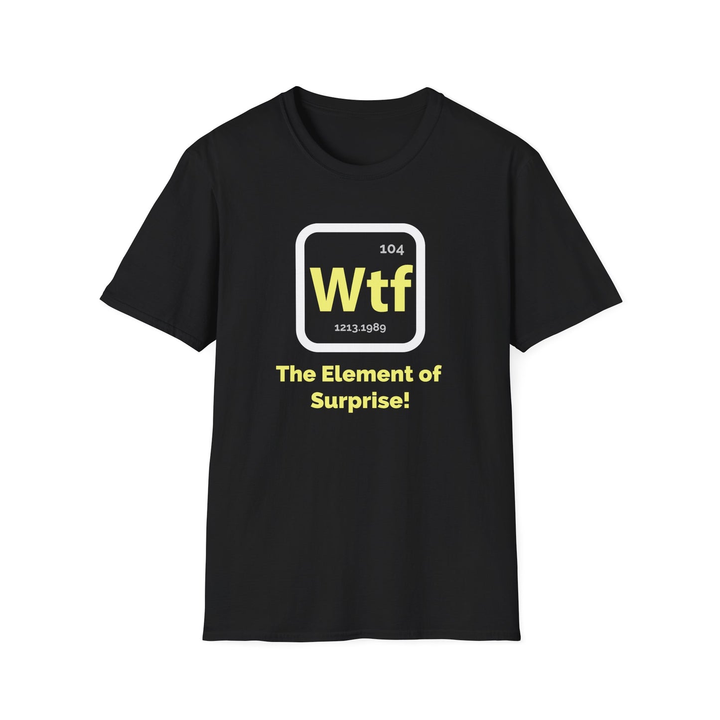 WTF Element of Surprise T-Shirt - Black